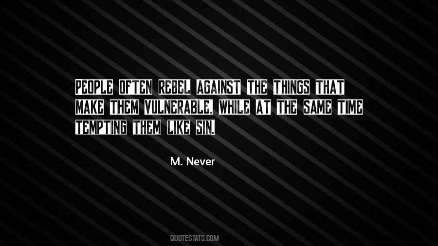 M. Never Quotes #422189