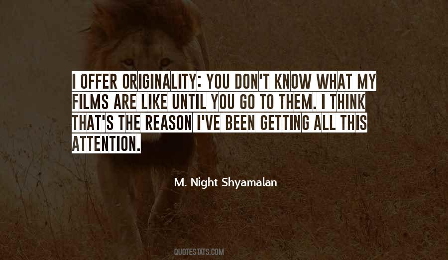 M. Night Shyamalan Quotes #1060316