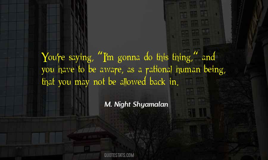 M. Night Shyamalan Quotes #1172149