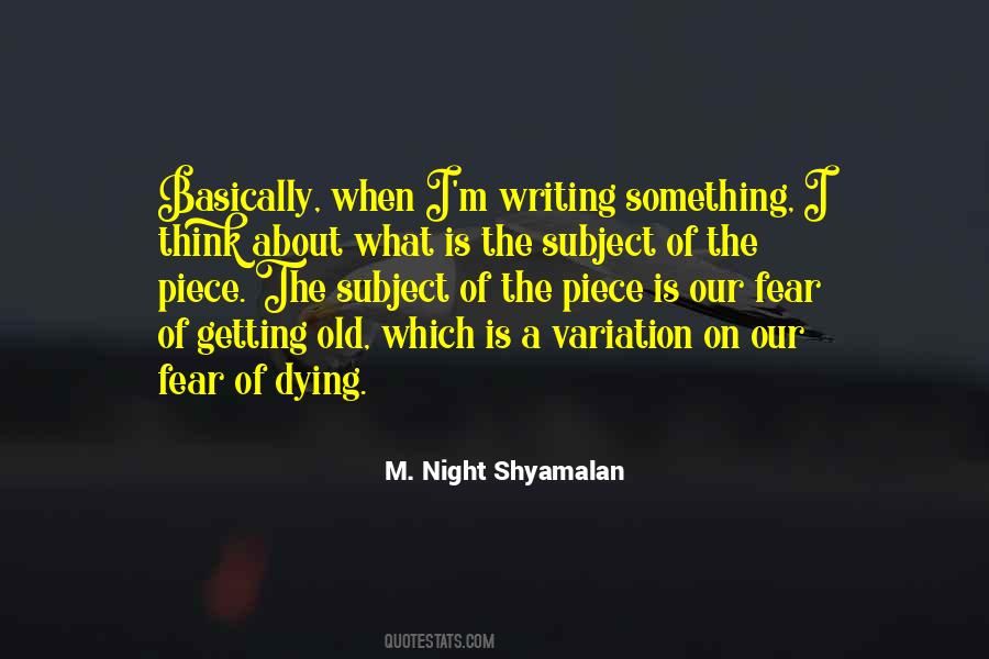M. Night Shyamalan Quotes #1214635