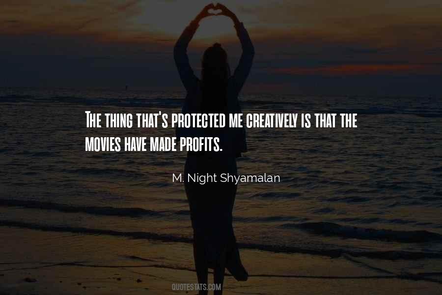 M. Night Shyamalan Quotes #1573448