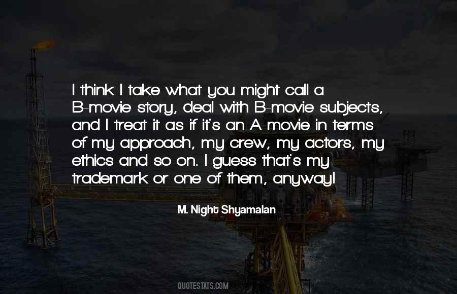 M. Night Shyamalan Quotes #1727820