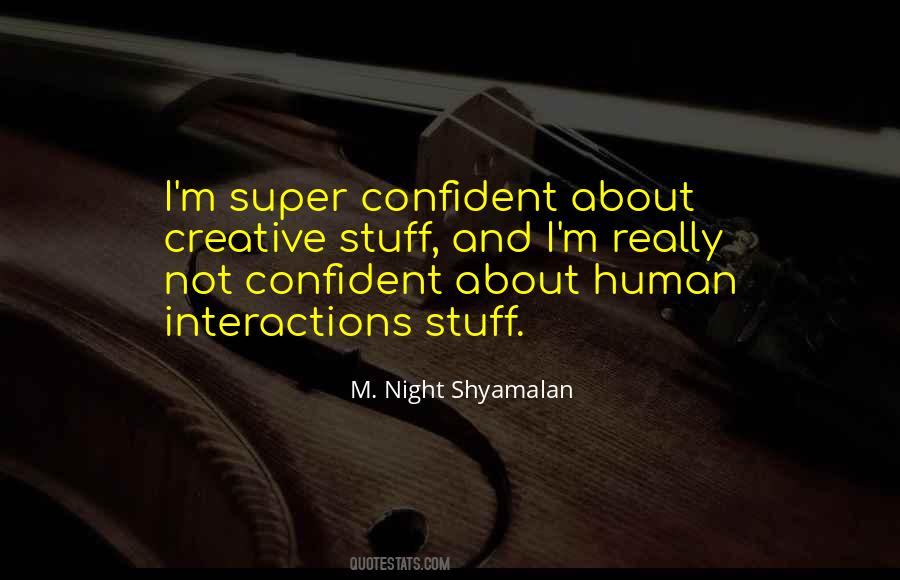 M. Night Shyamalan Quotes #539767