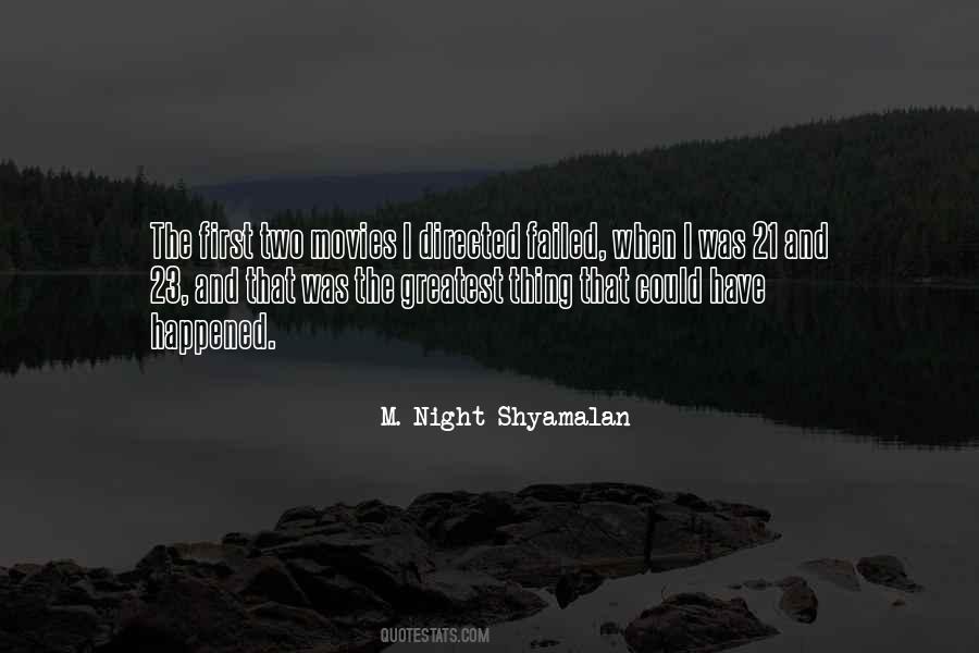 M. Night Shyamalan Quotes #727368