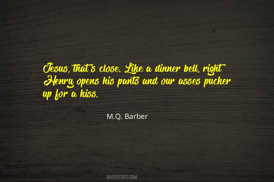 M.Q. Barber Quotes #824500