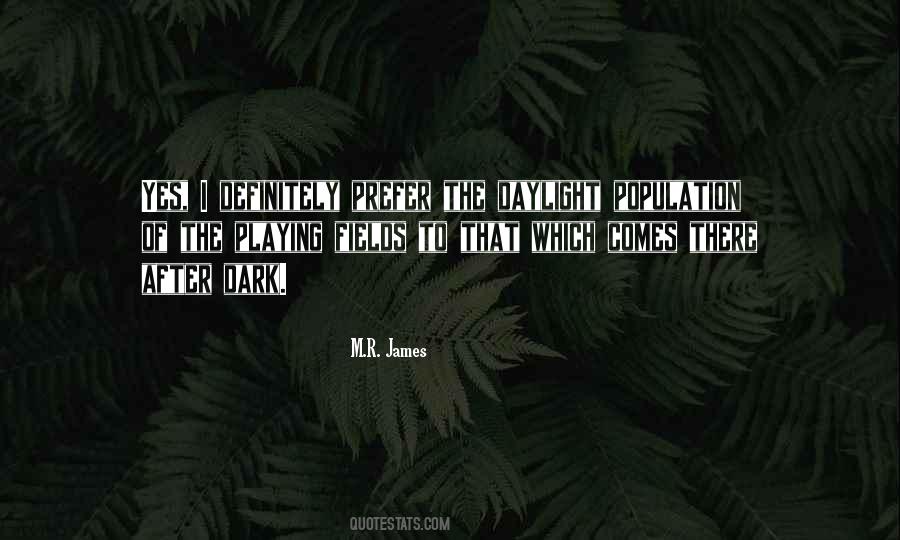 M.R. James Quotes #1357926