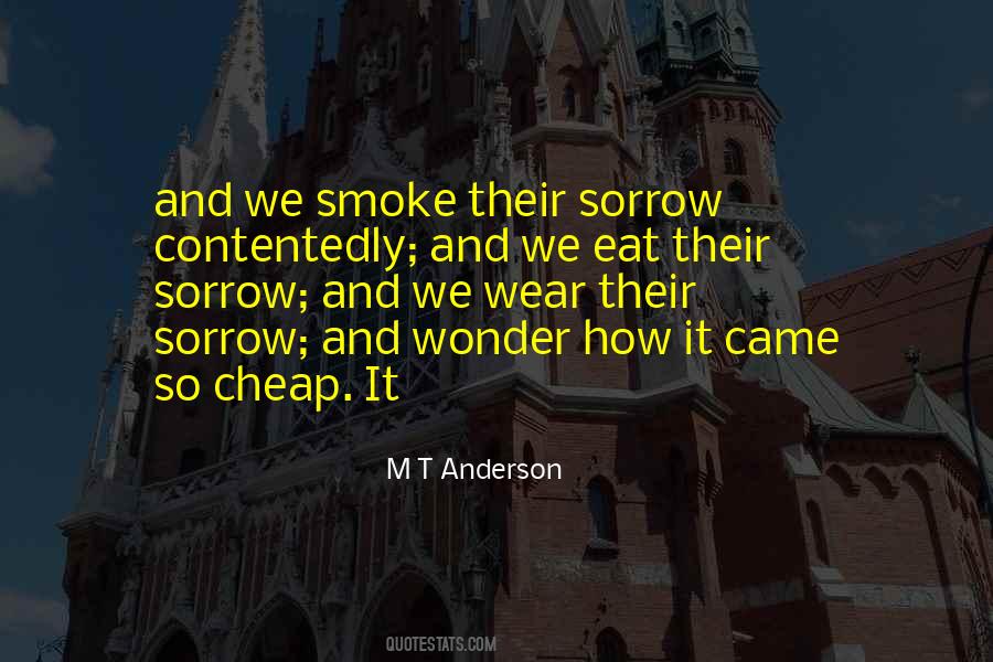 M T Anderson Quotes #1361396