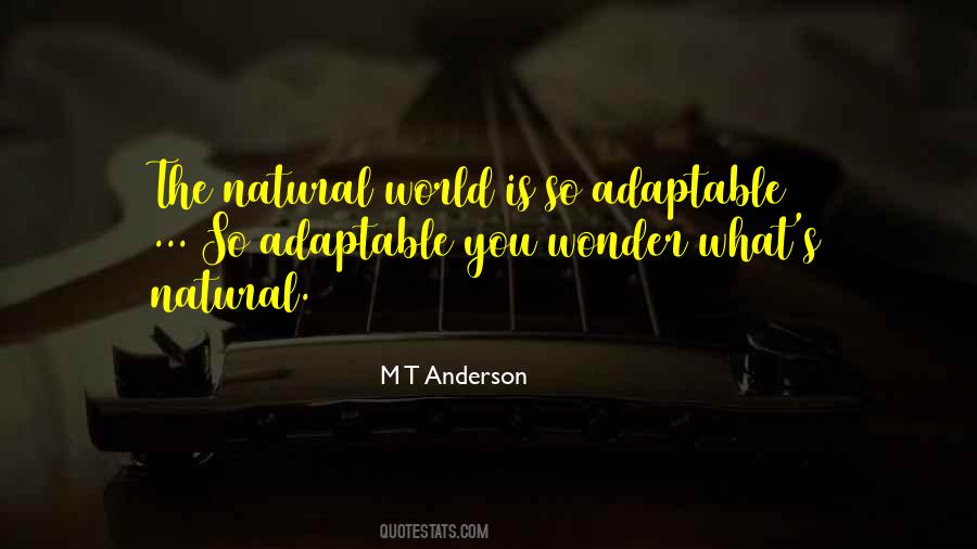 M T Anderson Quotes #1511818