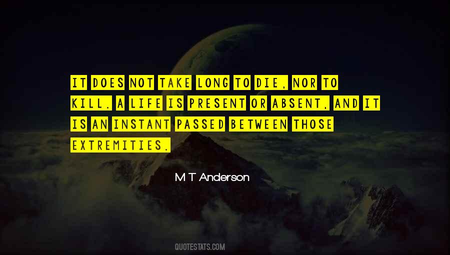 M T Anderson Quotes #1781668