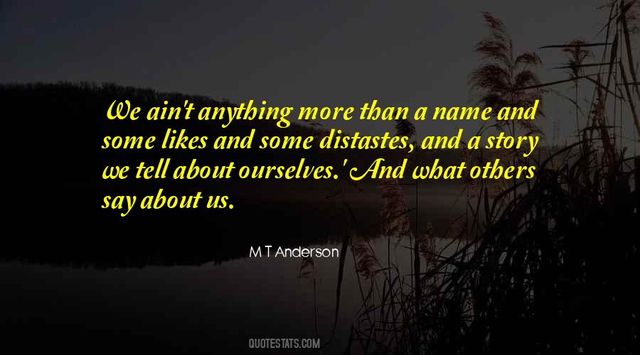 M T Anderson Quotes #277006