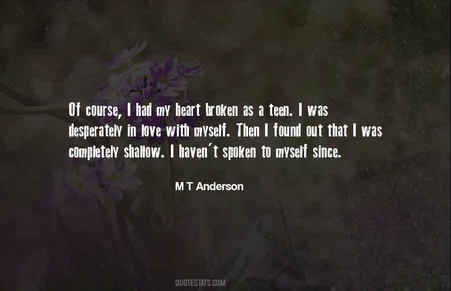 M T Anderson Quotes #343273
