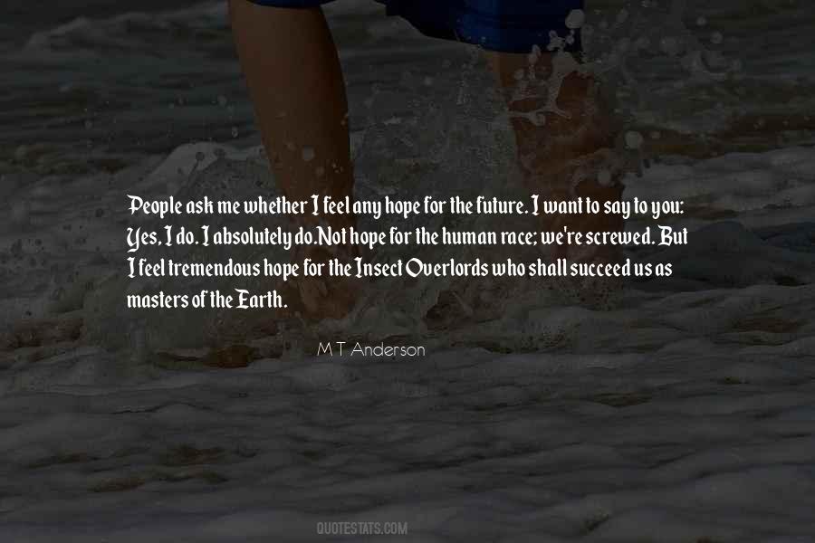 M T Anderson Quotes #471229