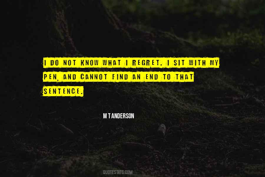 M T Anderson Quotes #774070