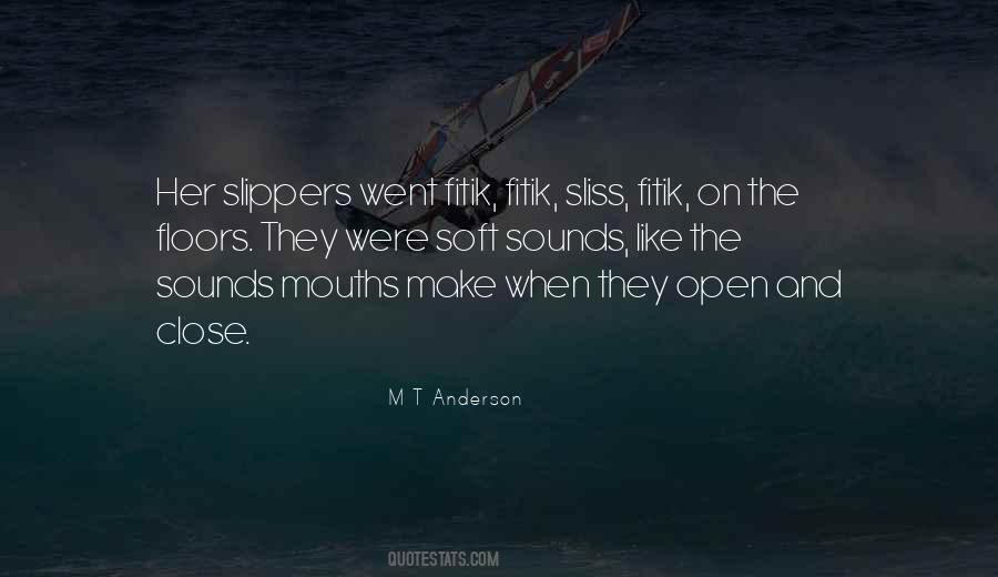 M T Anderson Quotes #972749
