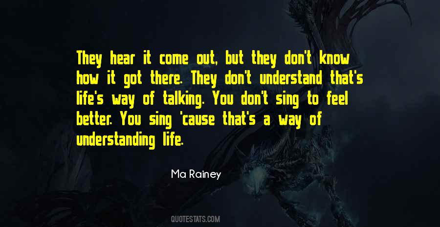 Ma Rainey Quotes #685526