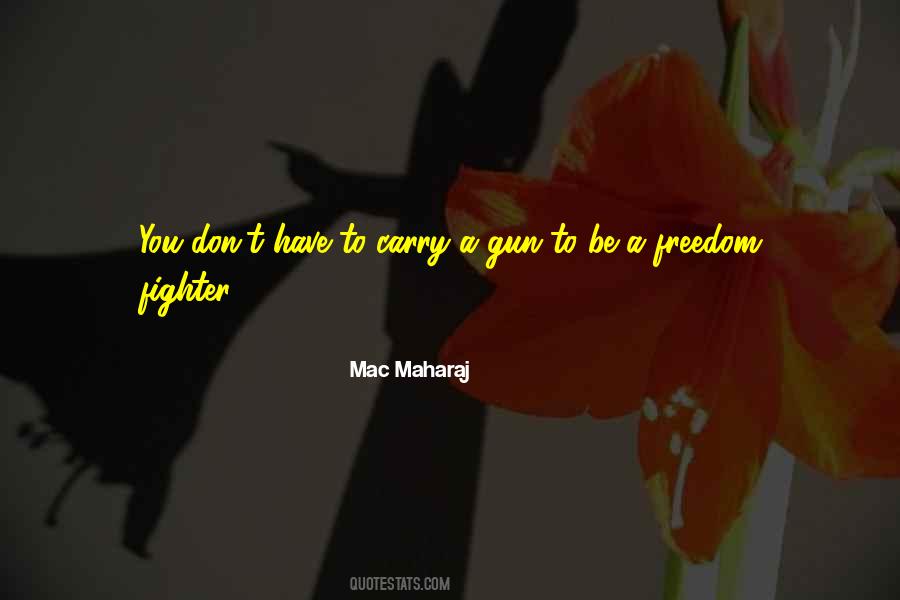 Mac Maharaj Quotes #1031707