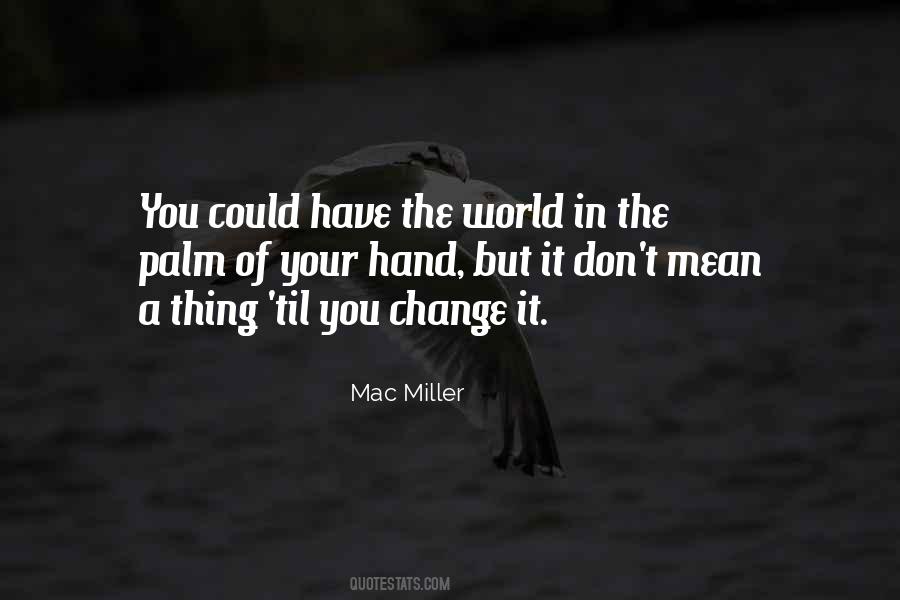 Mac Miller Quotes #1086638