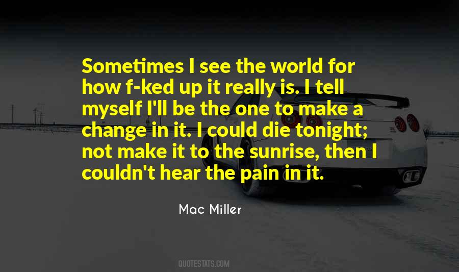 Mac Miller Quotes #1392799