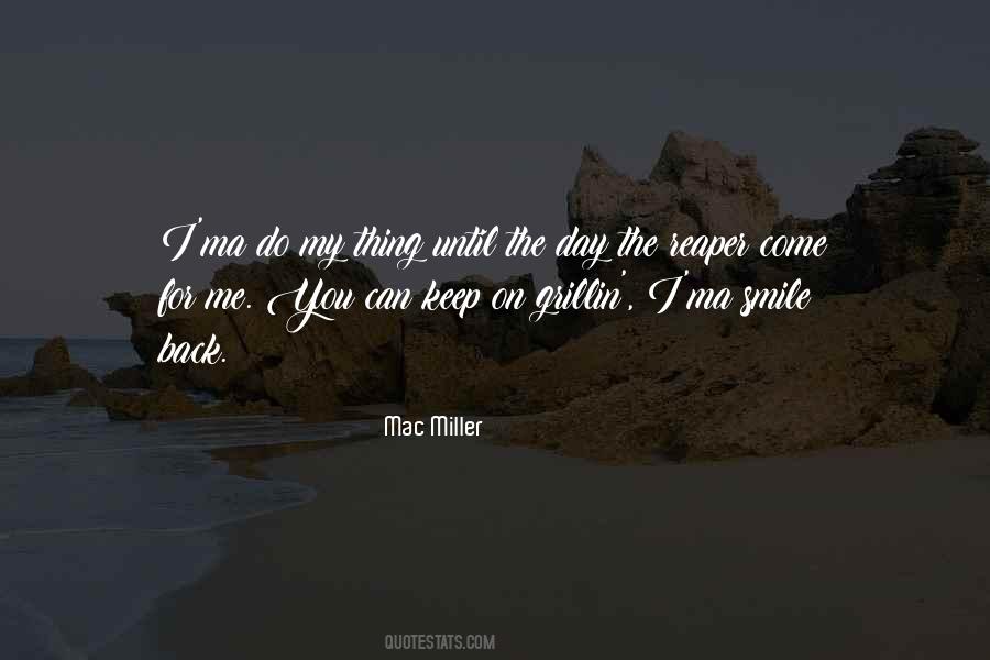 Mac Miller Quotes #1533070