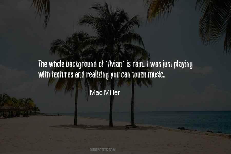 Mac Miller Quotes #1620010