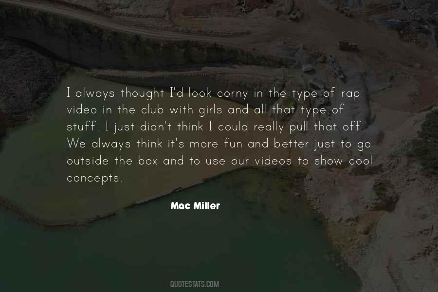 Mac Miller Quotes #1626670