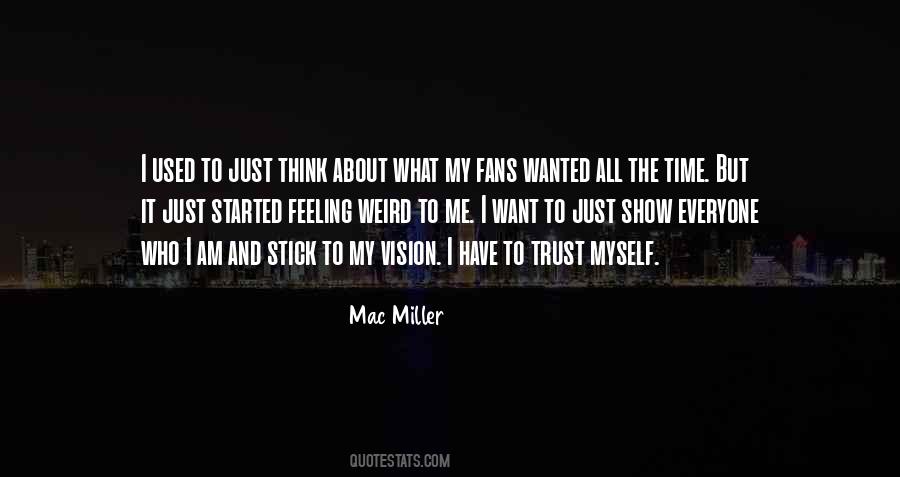 Mac Miller Quotes #1658064