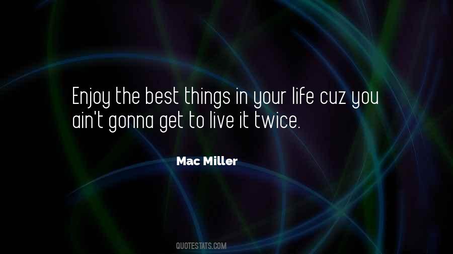 Mac Miller Quotes #764276