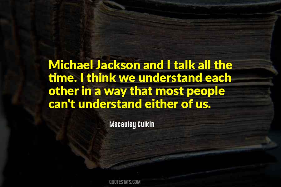 Macaulay Culkin Quotes #364628