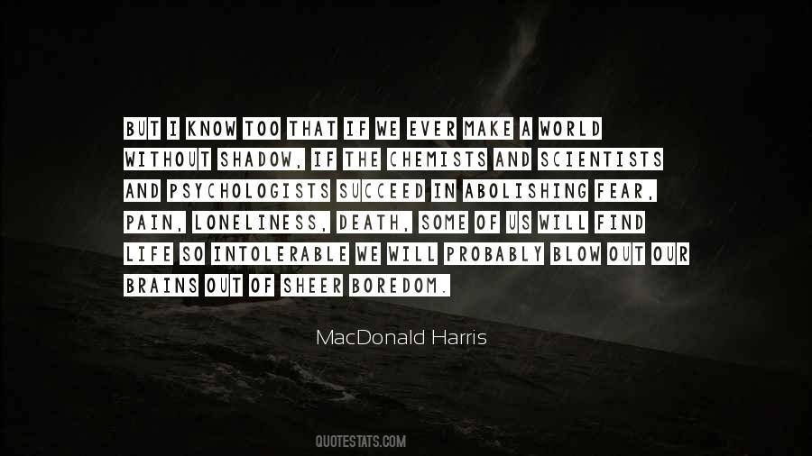 MacDonald Harris Quotes #1679989