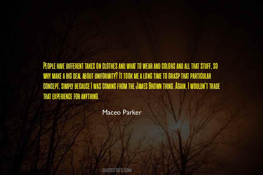 Maceo Parker Quotes #1211199