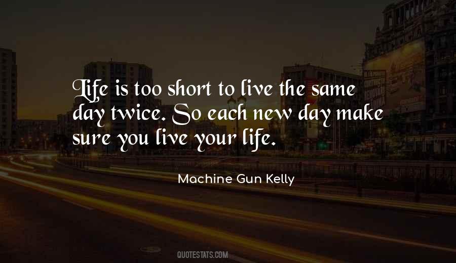 Machine Gun Kelly Quotes #110147