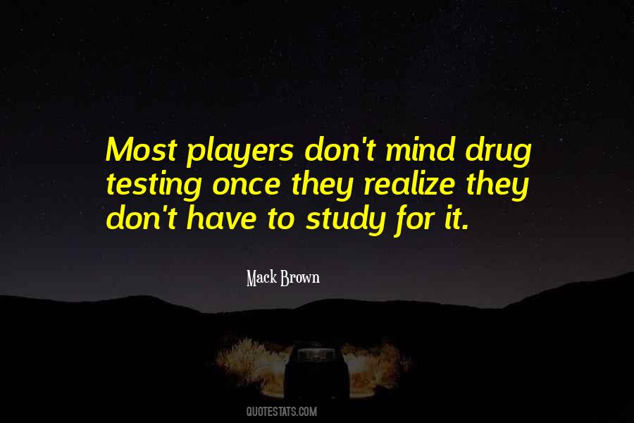 Mack Brown Quotes #1359535