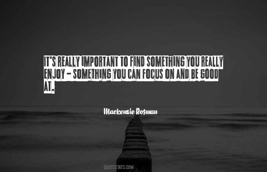 Mackenzie Rosman Quotes #1334527