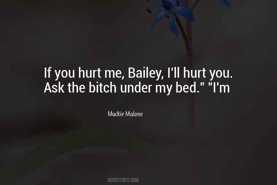 Mackie Malone Quotes #896468