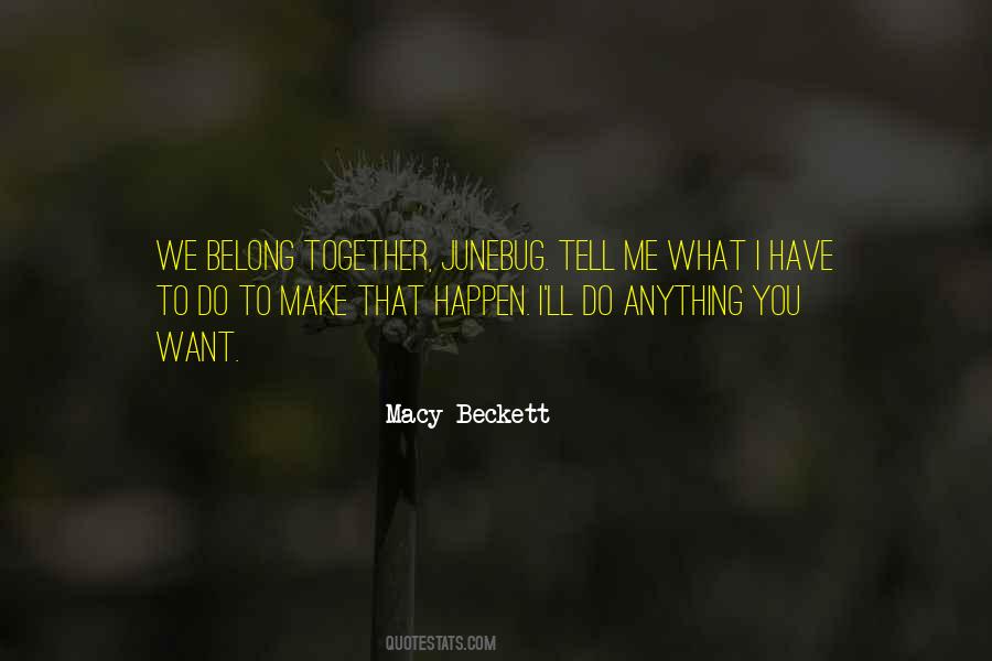 Macy Beckett Quotes #769650