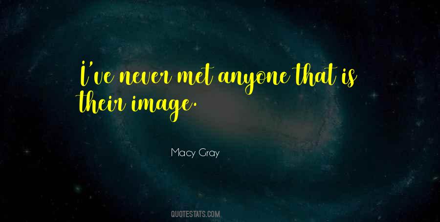 Macy Gray Quotes #1083073