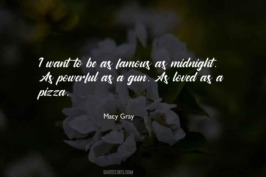 Macy Gray Quotes #347706