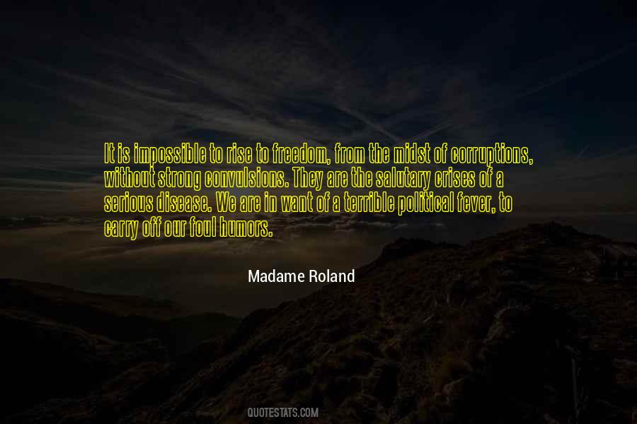 Madame Roland Quotes #1707165