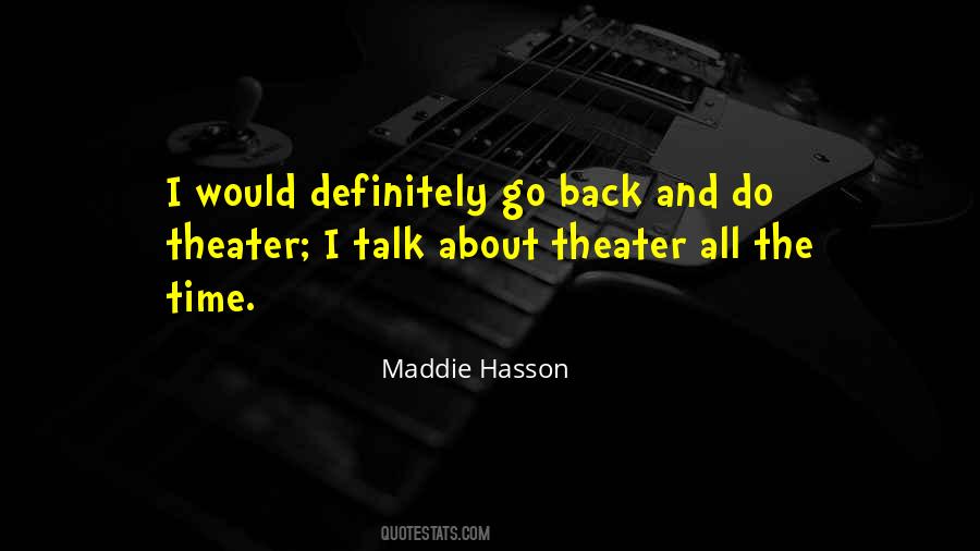 Maddie Hasson Quotes #1649142