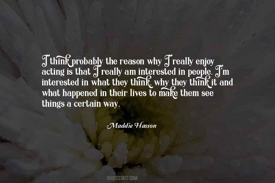 Maddie Hasson Quotes #749405