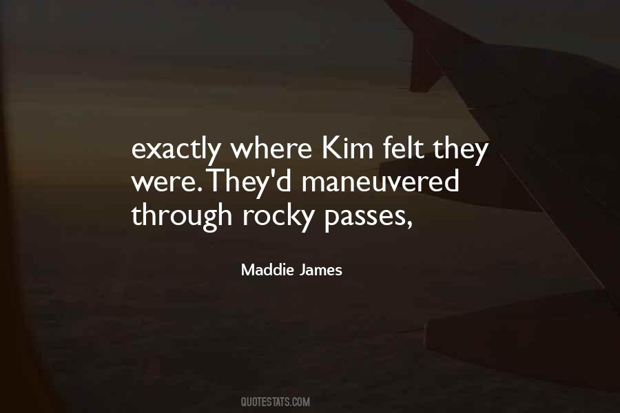 Maddie James Quotes #547781