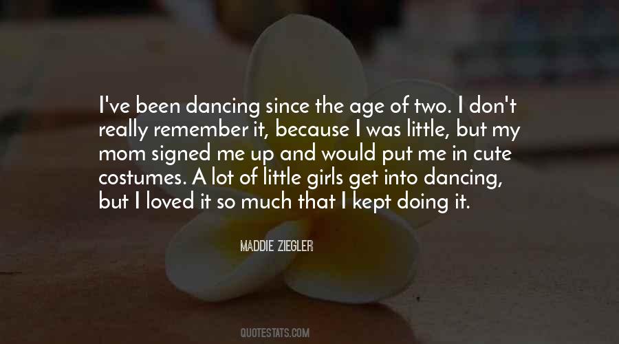 Maddie Ziegler Quotes #1782987