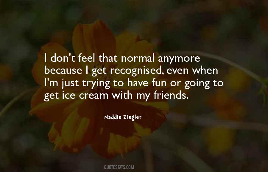 Maddie Ziegler Quotes #1860713