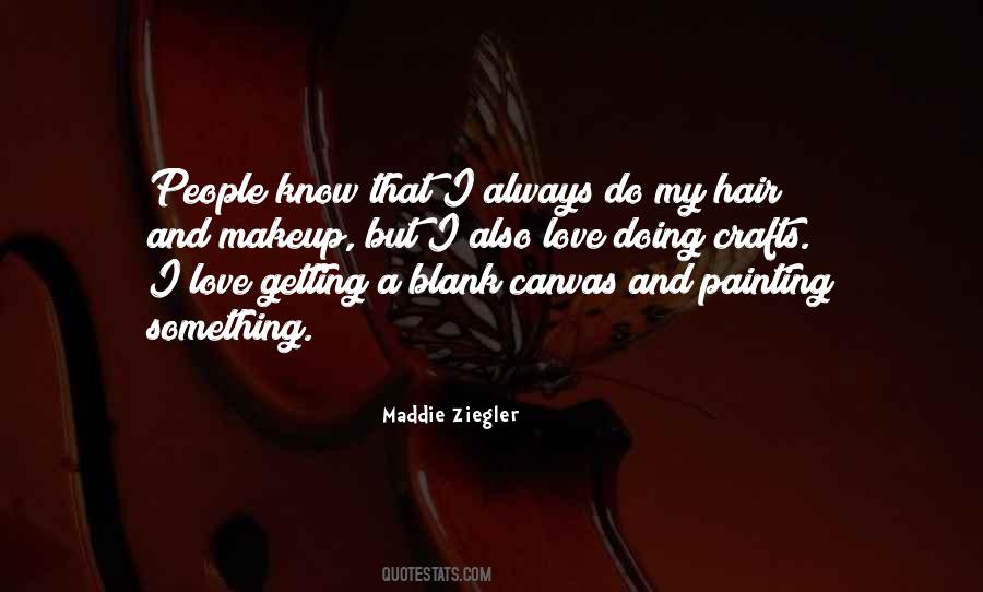 Maddie Ziegler Quotes #52807