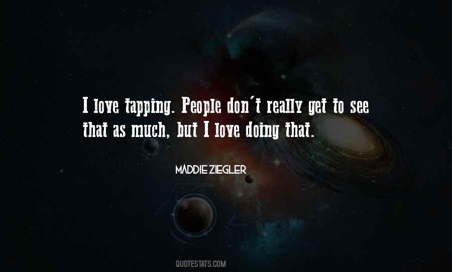 Maddie Ziegler Quotes #564399