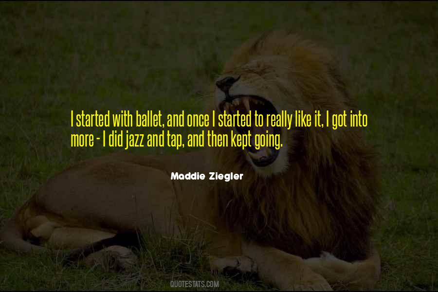 Maddie Ziegler Quotes #662036
