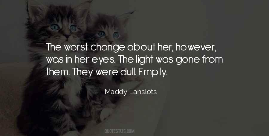Maddy Lanslots Quotes #1065026 Maddy Lanslots Quotes #1065026