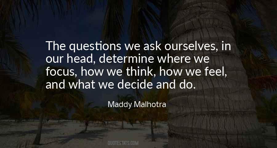 Maddy Malhotra Quotes #1617261