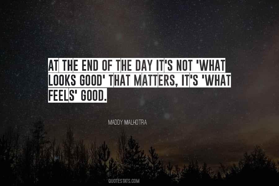 Maddy Malhotra Quotes #21673