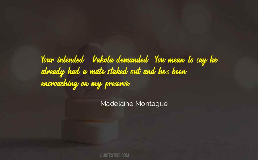 Madelaine Montague Quotes #650895